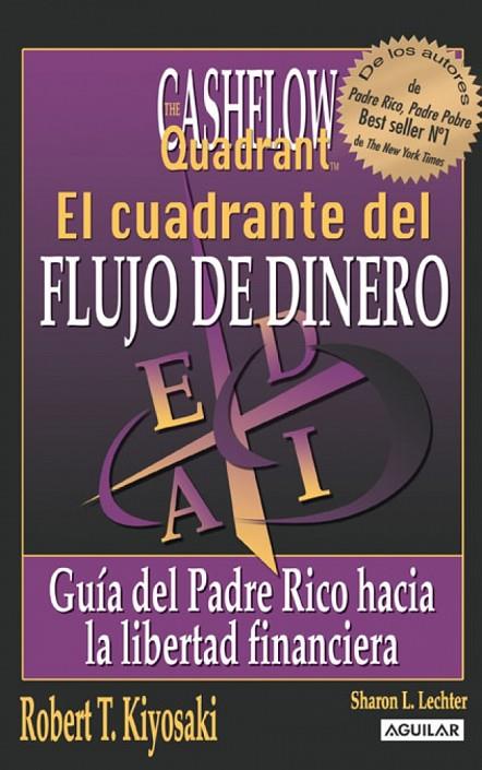 CUADRANTE DEL FLUJO DE DINERO, EL | 9788403100404 | KIYOSAKI, ROBERT T.