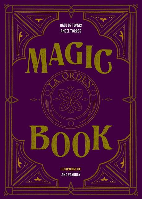 MAGIC BOOK | 9788417858575 | TOMÁS, RAÚL DE / TORRES, ÁNGEL / VÁZQUEZ, ANA