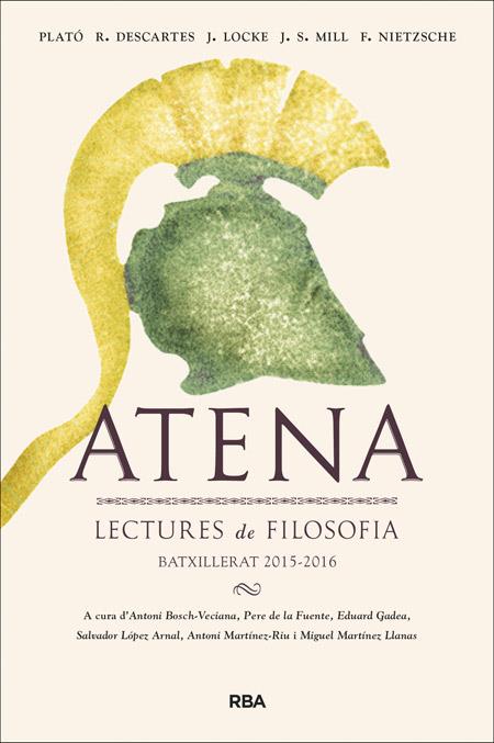 ATENA 2015-2016 | 9788482647302 | NIETZSCHE , FRIEDRICH/LOCKE , JOHN/DESCARTES , RENE/(428 AC - 347 AC) , PLATON