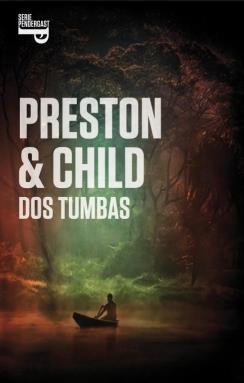 DOS TUMBAS | 9788401353901 | PRESTON, DOUGLAS / CHILD,LINCOLN