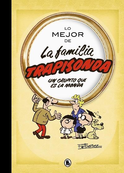 LO MEJOR DE LA FAMILIA TRAPISONDA | 9788402426611 | IBÁÑEZ, FRANCISCO