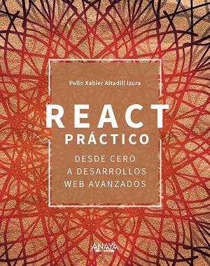 REACT PRÁCTICO | 9788441547735 | ALTADILL IZURA, PELLO XABIER