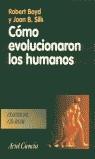 COMO EVOLUCIONARON LOS HUMANOS | 9788434480322 | BOYD, ROBERT - SILK. JOAN B.