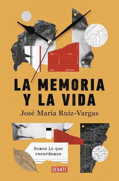 LA MEMORIA Y LA VIDA | 9788419399724 | RUIZ VARGAS, JOSÉ MARÍA
