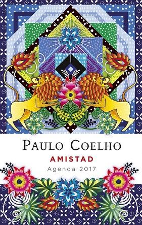 AMISTAD (AGENDA 2017) | 9788408152835 | PAULO COELHO