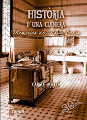 HISTORIA D'UNA CUINERA, MEMORIES DE MARIA BADIA | 9788493605261 | MARTI, CARME