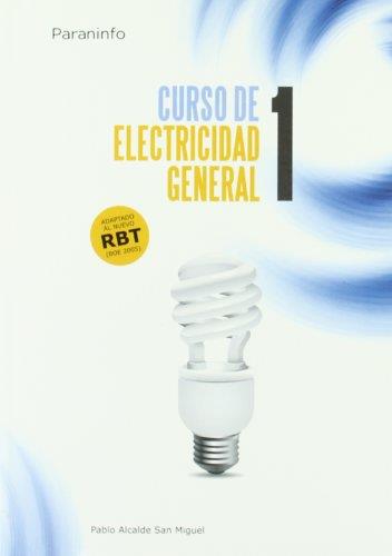 CURSO DE ELECTRICIDAD GENERAL 1 | 9788428324656 | ALCALDE SAN MIGUEL, PABLO