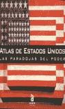 ATLAS DE ESTADOS UNIDOS LAS PARADOJAS DEL PODER | 9788448304812 | LEMARCHAND, PHILIPPE