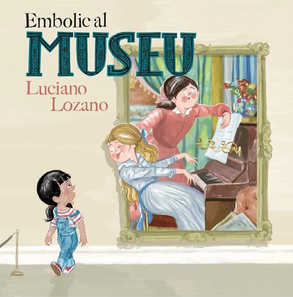 EMBOLIC AL MUSEU | 9788499796871 | LOZANO, LUCIANO