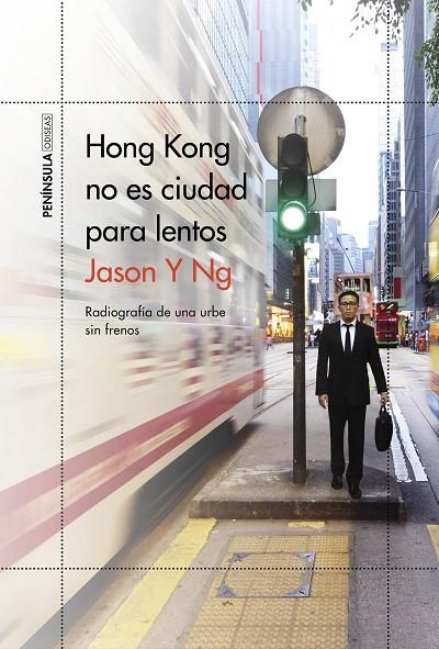 HONG KONG NO ES CIUDAD PARA LENTOS | 9788499428697 | Y NG, JASON