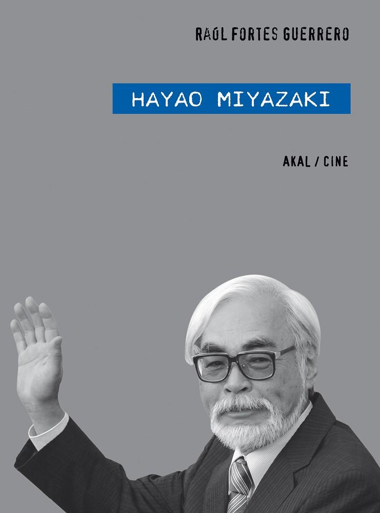 HAYAO MIYAZAKI | 9788446025306 | FORTES GUERRERO, RAÚL