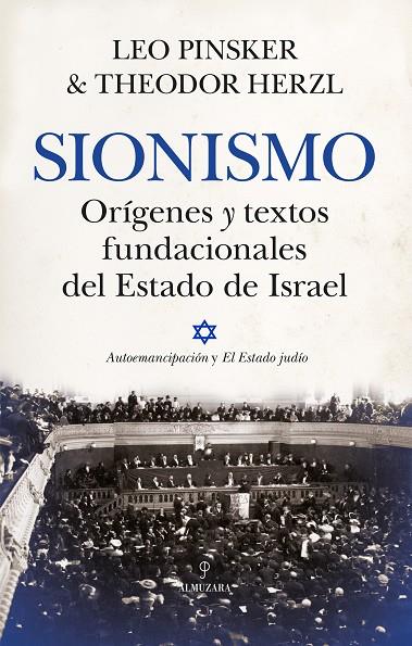 SIONISMO. ORÍGENES Y TEXTOS FUNDACIONALES DEL ESTADO DE ISRAEL | 9788410520066 | LEO PINSKER / THEODOR HERZL