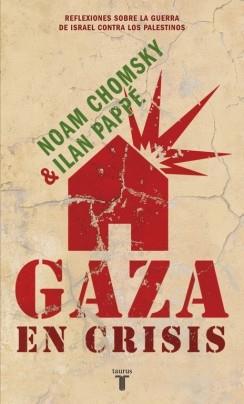 GAZA EN CRISIS | 9788430608119 | CHOMSKY, NOAM & PAPPE, ILAN