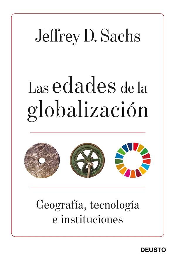 LAS EDADES DE LA GLOBALIZACIÓN | 9788423432219 | SACHS, JEFFREY D.