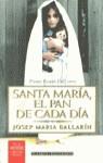 SANTA MARIA EL PAN DE CADA DIA | 9788408020417 | BALLARIN, JOSEP MARIA
