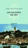 GALEONES DEL REY, LOS | 9788495971449 | CALVO, JOSE