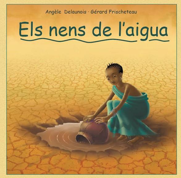 NENS DE L'AIGUA, ELS | 9788493625078 | DALAUNOIS - FRISCHETEAU