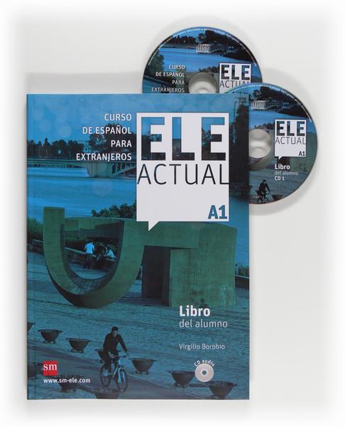 ELE ACTUAL A1 LIBRO DEL ALUMNO + CD (EDICIÓN ESPECIAL) | 9788467551815 | BOROBIO CARRERA, VIRGILIO / PALENCIA DEL BURGO, RAMÓN