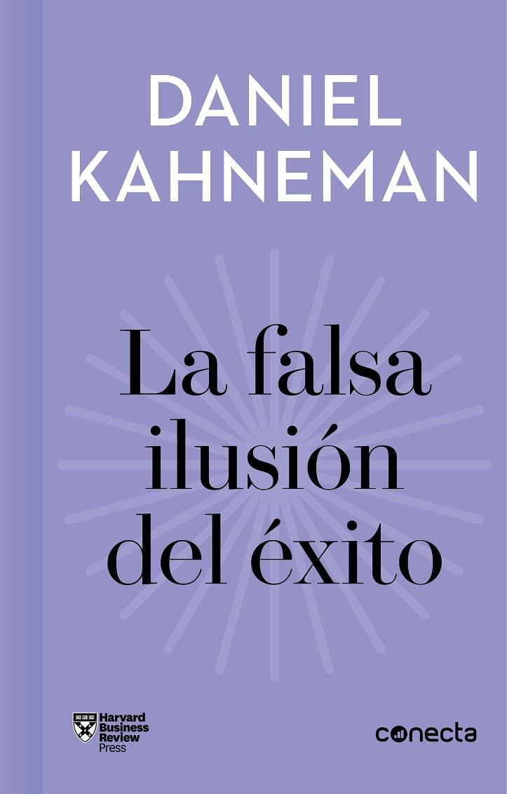 LA FALSA ILUSIÓN DEL ÉXITO (IMPRESCINDIBLES) | 9788416883912 | KAHNEMAN, DANIEL
