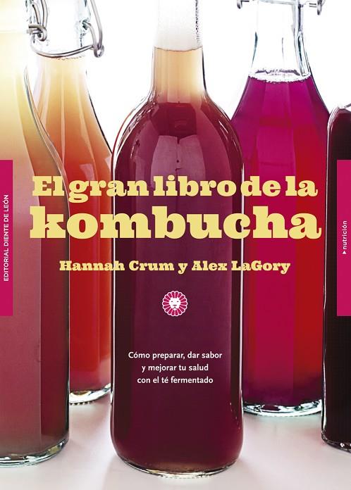 EL GRAN LIBRO DE LA KOMBUCHA | 9788494622465 | CRUM, HANNAH / LAGORY, ALEX