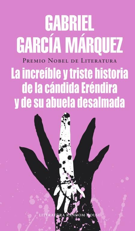 INCREIBLE Y TRISTE HISTORIA DE LA CANDIDA ERENDIRA | 9788439719601 | GARCIA MARQUEZ, GABRIEL