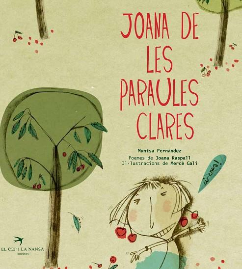JOANA DE LES PARAULES CLARES | 9788492745746 | FERNÁNDEZ UBIERGO, MUNTSA/RASPALL I JUANOLA, JOANA