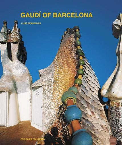 GAUDI OF BARCELONA - ANGLES | 9788434313026 | PERMANYER, LLUIS