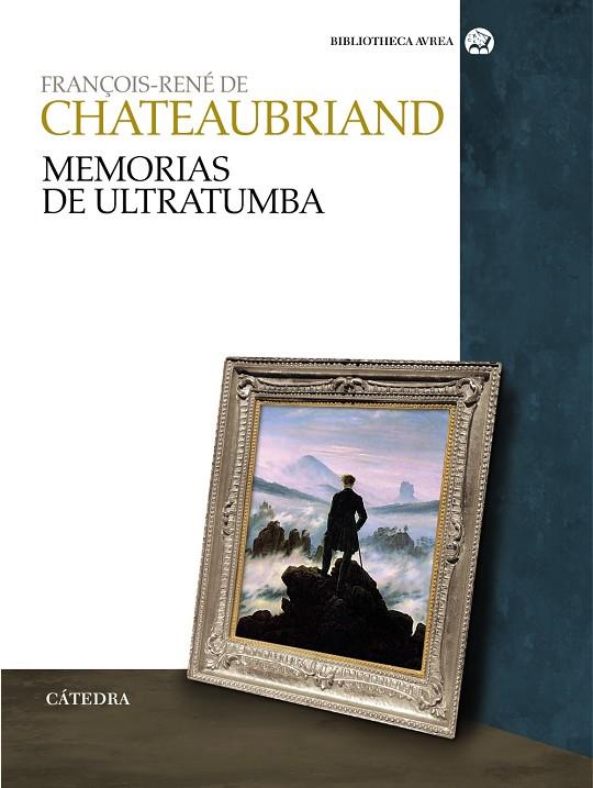 MEMORIAS DE ULTRATUMBA | 9788437626659 | CHATEAUBRIAND, FRANÇOIS RENÉ DE