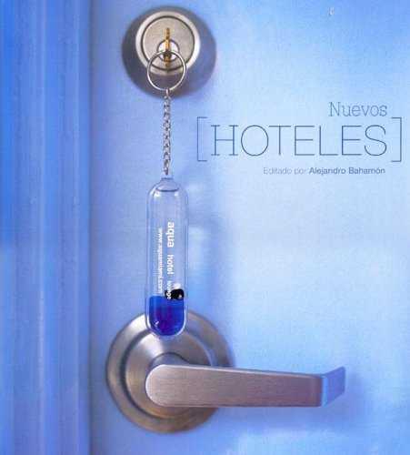 NUEVOS HOTELES | 9788489978652 | BAHAMON, ALEJANDRO (ED)