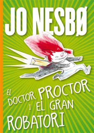DOCTOR PROCTOR I EL GRAN ROBATORI 4 EL | 9788424645816 | NESBO, JO