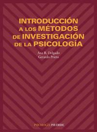 INTRODUCCION A LOS METODOS DE INVESTI. PSICOLOGIA | 9788436811308 | DELGADO, ANA R. / PRIETO, GERARDO