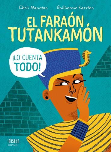 EL FARAÓN TUTANKAMÓN ¡LO CUENTA TODO! | 9788414035900 | NAUNTON, CHRIS