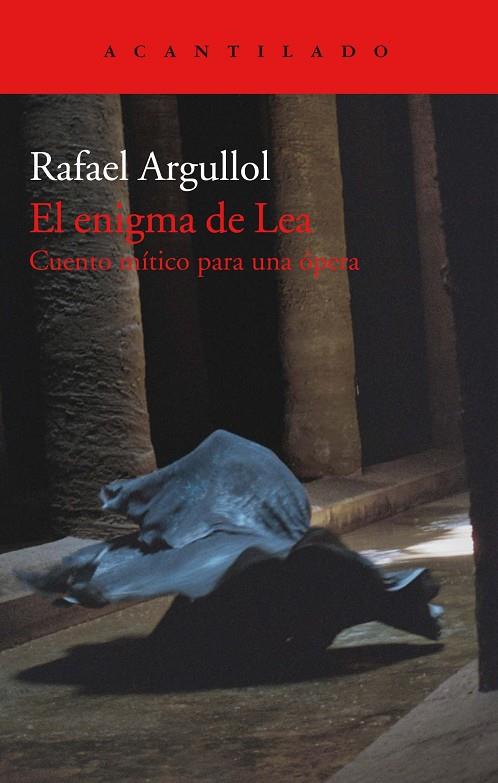 EL ENIGMA DE LEA | 9788417346492 | ARGULLOL MURGADAS, RAFAEL