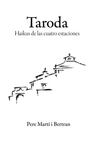 TARODA. HAIKUS DE LAS CUATRO ESTACIONES | 9788416445523 | MARTÍ BERTRAN, PERE