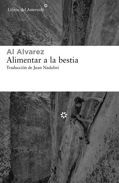 ALIMENTAR A LA BESTIA | 9788417977351 | ALVAREZ, AL