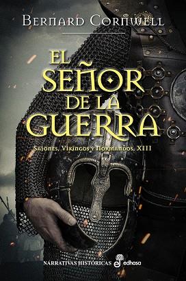 EL SEÑOR DE LA GUERRA XIII | 9788435063722 | CORNWELL, BERNARD
