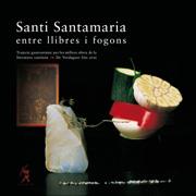 SANTI SANTAMARIA, ENTRE LLIBRES I FOGONS | 9788493416447 | SANTAMARIA I PUIG, SANTI / VILLATORO, VICENÇ / SAL