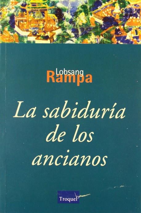 SABIDURIA DE LOS ANCIANOS, LA | 9789501605075 | RAMPA, L.