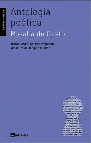 ANTOLOGIA POETICA ROSALIA DE CASTRO | 9788424630232 | CASTRO, ROSALIA DE