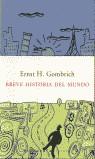 BREVE HISTORIA DEL MUNDO | 9788483072325 | GOMBRICH, ERNST H.