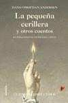 PEQUEÑA CERILLERA Y OTROS CUENTOS, LA              CUENTOS C | 9788466740104 | ANDERSEN, HANS CHRISTIAN