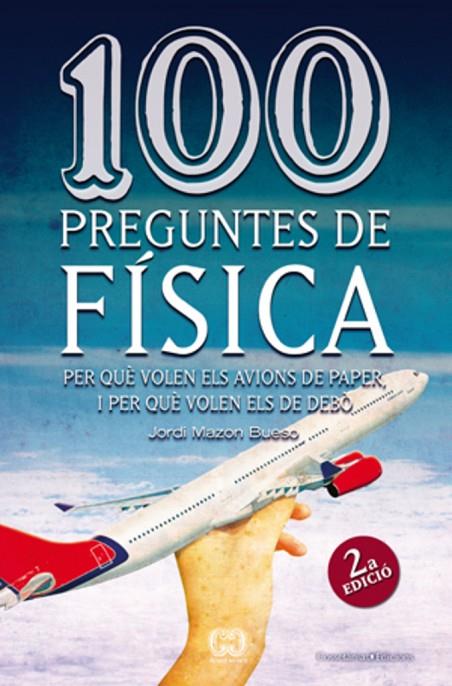 100 PREGUNTES DE FISICA | 9788497918626 | MAZON BUESO, JORDI