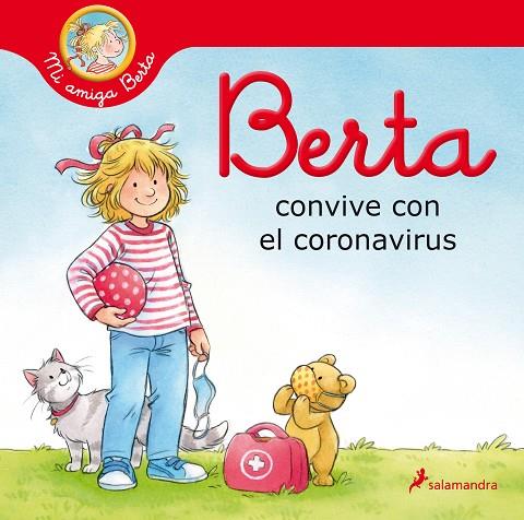 BERTA CONVIVE CON EL CORONAVIRUS (MI AMIGA BERTA) | 9788418174469 | SCHNEIDER, LIANE