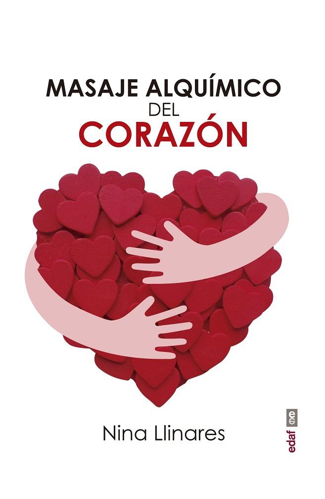 MASAJE ALQUIMICO DEL CORAZON | 9788441438606 | LLINARES,NINA