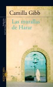 MURALLAS DE HARAR, LAS | 9788420470054 | GIBB, CAMILLA