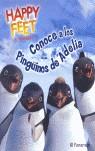 HAPPY FEET CONOCE A LOS PINGUINOS DE ADELIA | 9788434223097 | NORMA EDITORIAL