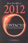2012 CONTACTO CON OTRAS REALIDADES | 9788493817022 | PAZ WELLS, SIXTO