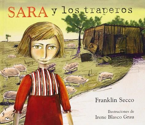 SARA Y LOS TRAPEROS | 9788493576813 | SECCO, FRANKLIN / BLASCO GRAU, IRENE