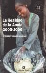 REALIDAD DE LA AYUDA 2005-2006, LA | 9788484523765 | ARIAS ROBLES, MARTA / COORD.