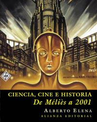 CIENCIA, CINE E HISTORIA | 9788420641409 | ELENA, ALBERTO